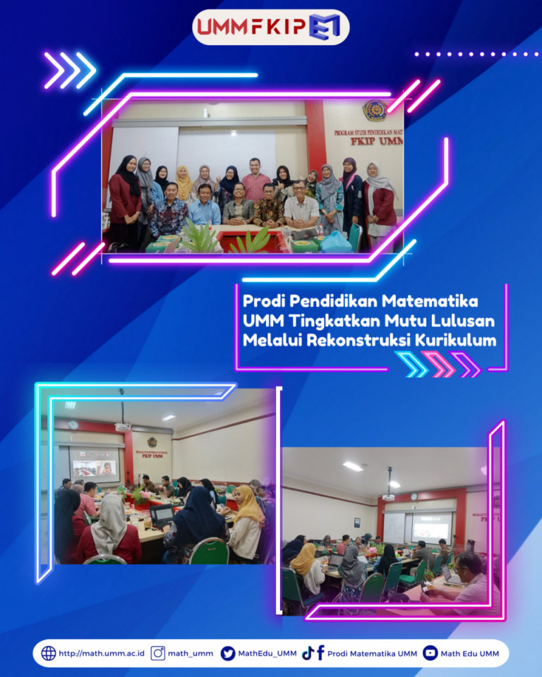 Prodi Pendidikan Matematika UMM Tingkatkan Mutu Lulusan Melalui Rekonstruksi Kurikulum