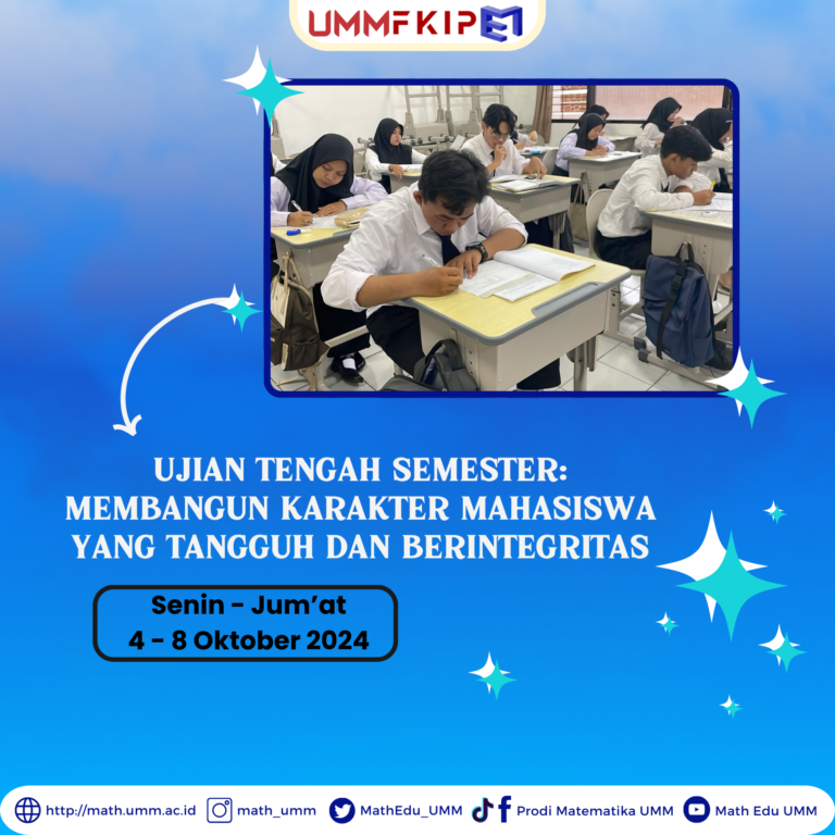 Prodi Pendidikan Matematika UMM Laksanakan Ujian Tengah Semester: Membangun Karakter Mahasiswa yang Tangguh dan Berintegritas