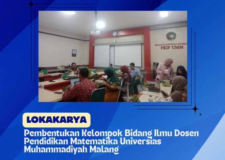 Lokakarya Pembentukan Kelompok Bidang Ilmu Dosen Pendidikan Matematika Universias Muhammadiyah Malang