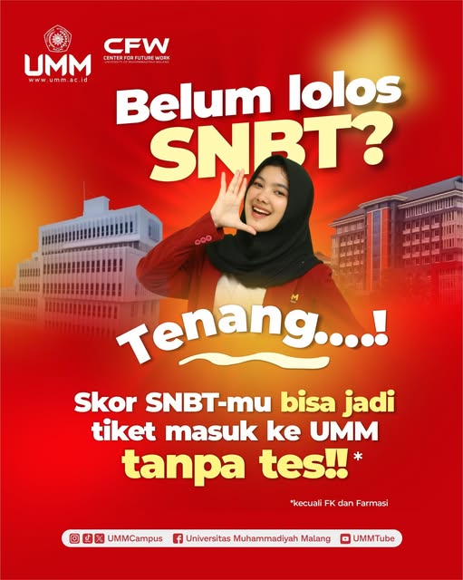 BELUM LOLOS SNBT? TENANG, MASUK UMM TANPA TES BISA BANGET!