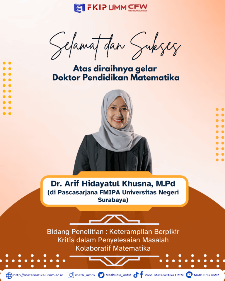 Doktor Pendidikan Matematika UMM (Selamat Dr. Arif Hidayatul Khusna, M.Pd)