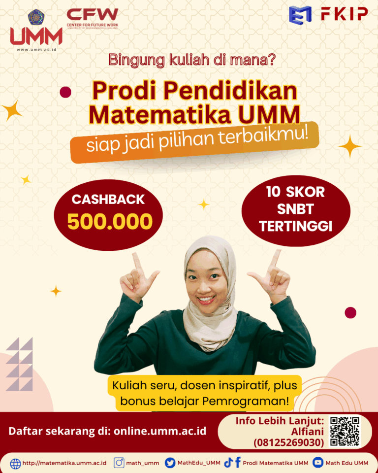 Prodi Pendidikan Matematika UMM Siap Jadi Pilihan Terbaikmu!